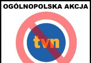 Żądamy odebrania koncesji TVN i TVN24!